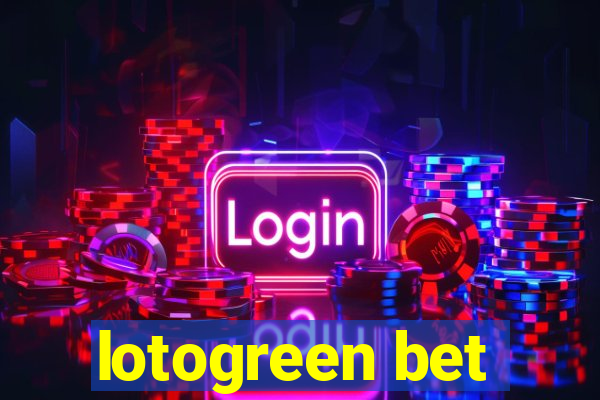 lotogreen bet